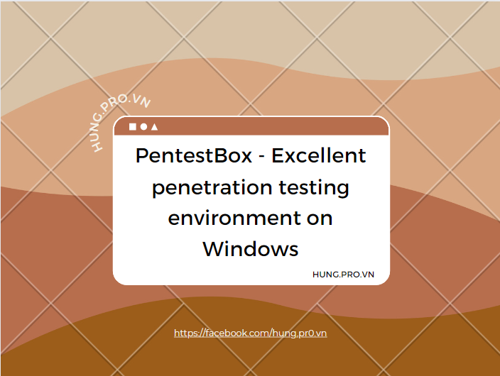 [TOOLS] PentestBox - Excellent penetration testing environment on Windows