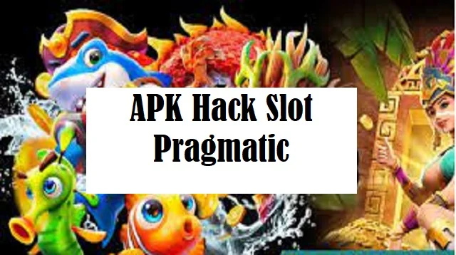 APK Hack Slot Pragmatic