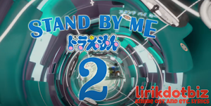 Niji Lyrics (Doraemon Stand by Me 2 Theme Song) - Masaki Suda