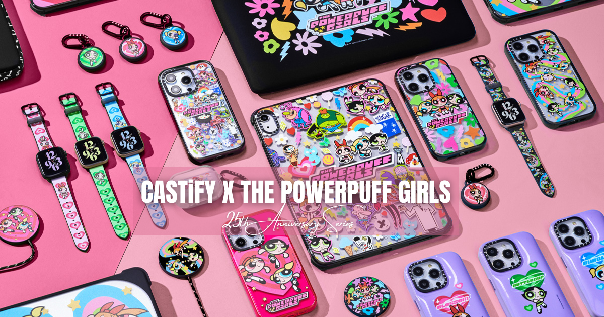 The Powerpuff Girls X CASETiFY Collection:  25th Anniversary Specials!