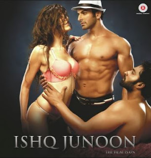 Ishq Junoon: The Heat Is On (2016) All Songs Lyrics & Videos
