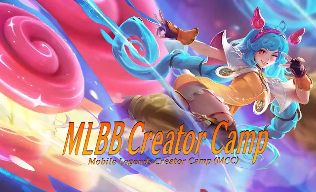MLBB Creator Camp - Mobile legends Creator Camp (MCC)