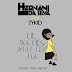 Hernâni — Lbmt (feat. TyKid) [R&B][DOWNLOAD].MP3