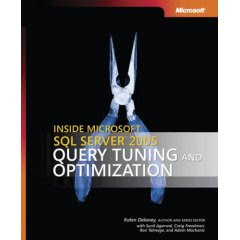 Inside Microsoft SQL Server 2005: Query Tuning and Optimization 