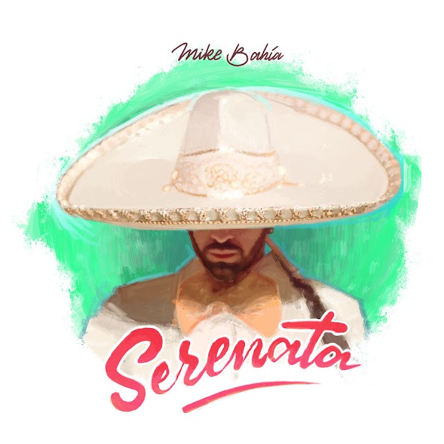 Mike Bahía - Serenata (Single) [iTunes Plus AAC M4A]