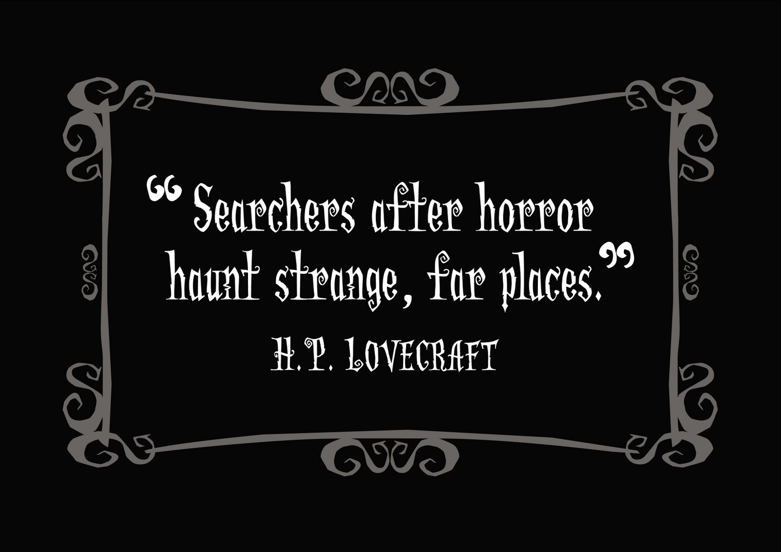 Little Gothic Horrors: Delightfully Dark Quotes: H. P. Lovecraft