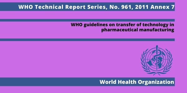 WHO TRS (Technical Report Series) 961, 2011 Annex 7