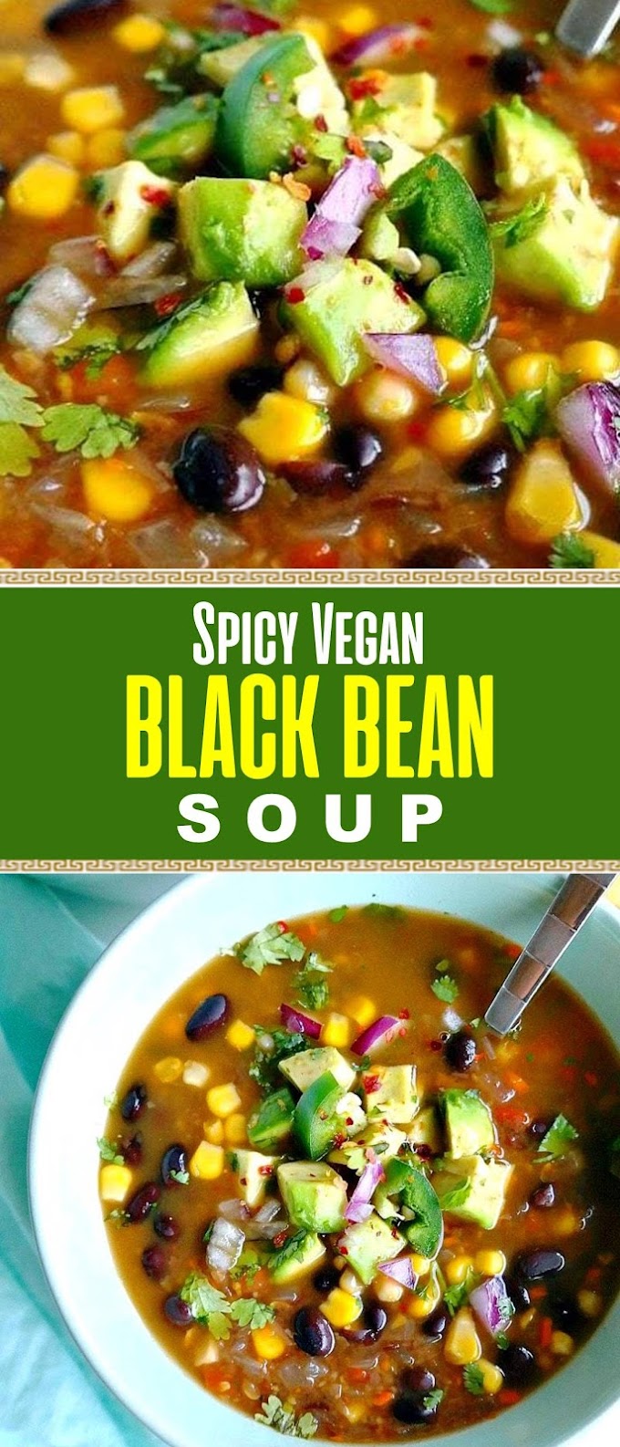 Spicy Vegan Black Bean Soup Recipe
