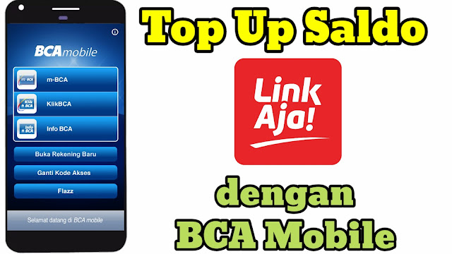 Cara Top Up Saldo Link Aja dengan BCA Mobile Banking