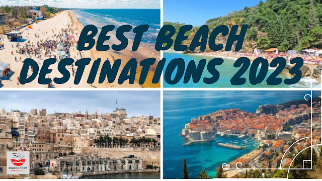 Best Beach Destinations 2023