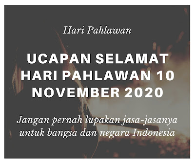 ucapan selamat hari pahlawan 10 november 2020