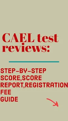 CAEL Test step-by-step score report and registration fee