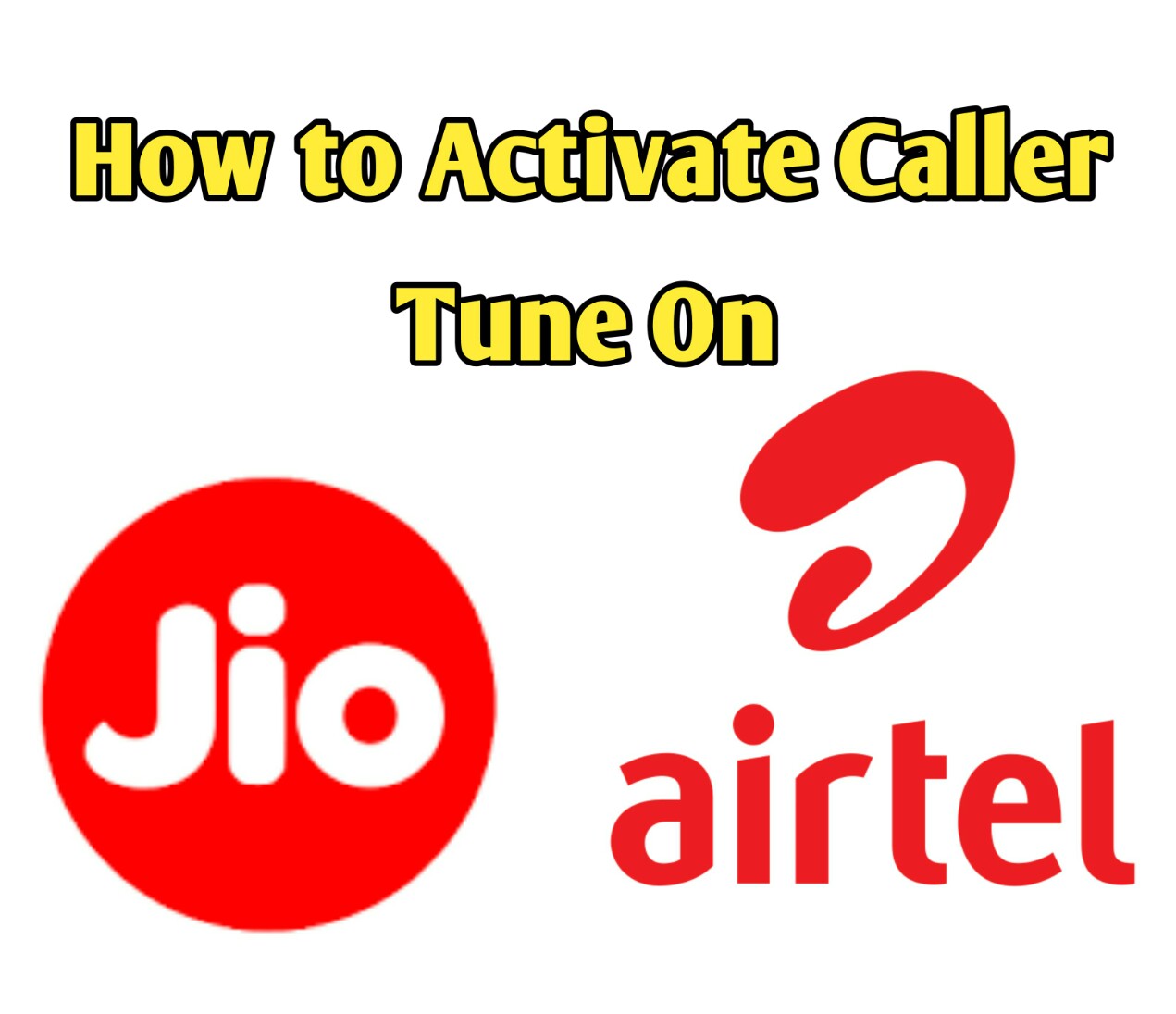 Jio और Airtel Sim पर Caller Tune Activate/Deactivate कैसे करें ?