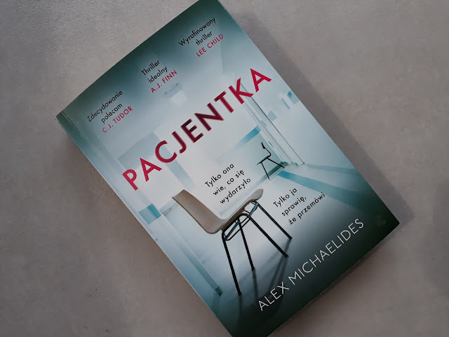 PACJENTKA Alex Michaelides- thriller idealny?