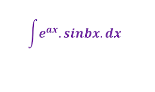 Integration by parts || Integration of e^ax sinbx || Important Question from integrals 