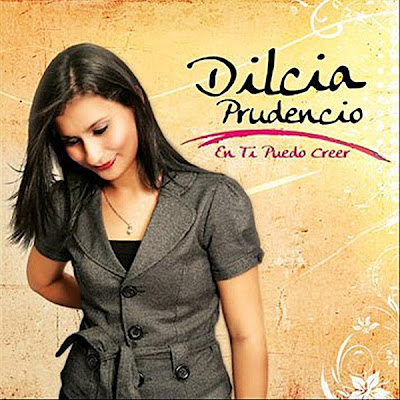 Dilcia Prudencio - En Ti Puedo Creer 2010