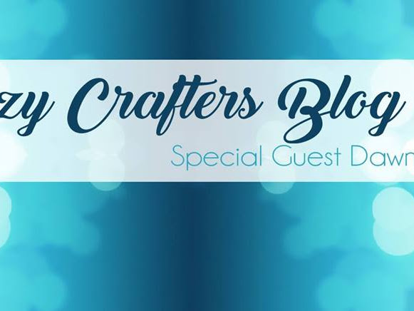 Crazy Crafters Blog Hop with Dawn Olchefske