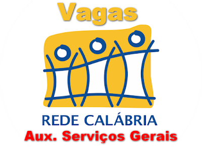 Rede Calábria contrata Aux. Serviços Gerais e Téc. Educação Infantil em Porto Alegre