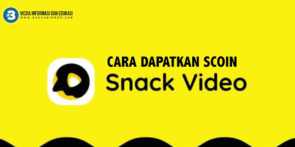 Gunakan Sistem Keanggotaan Snackvideo Akan Mendapatkan Koin  Dengan Segera Bagaimana Caranya