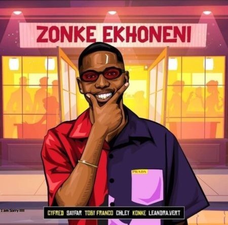 Cyfred – Zonke Ekhoneni ft. Sayfar, Chley, Toby Franco, Konke & Leandra.Vert [Exclusivo 2022] (Download Mp3)