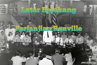 Latar Belakang Perjanjian Renville, Tokoh Perjanjian Renville, Isi Perjanjian Renville, Dampak Perjanjian Renville Bagi Indonesia