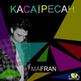  Lirik  Lagu  Mafran Kaca  Yang Pecah Lirik  Lagu  Dewi