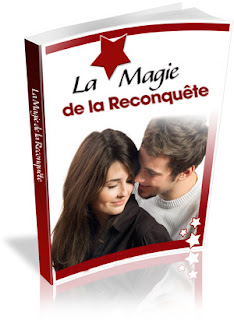 La magie de la reconquête - comment récupérer votre ex - conseils en relation - conseils en cas de rupture