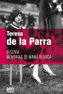 BC  27 De La Parra, Teresa - Ifigenia - Memorias de Mamá Blanca