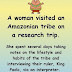Funny Long Joke: A woman visited an Amazonian tribe on a research trip