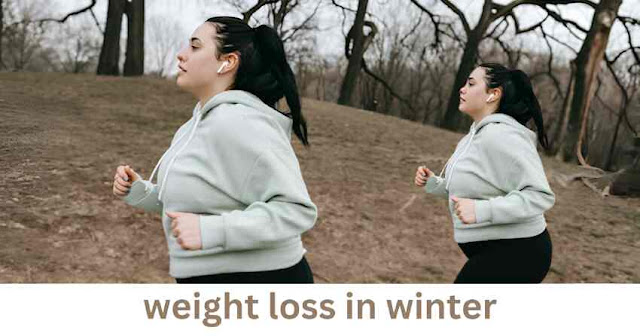 weight loss in winter