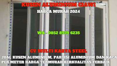 GAMBAR, KUSEN ALUMINIUM, CIAWI, HARGA, KUSEN ALUMINIUM, PER METER, TERBARU, 2024