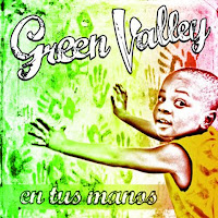  DESCARGAR GREEN VALLEY - EN TUS MANOS. LP 2010