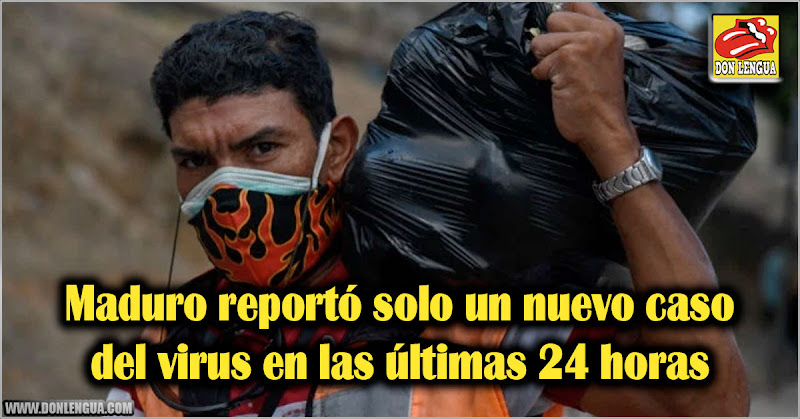 Maduro reportó solo un nuevo caso del virus en las últimas 24 horas