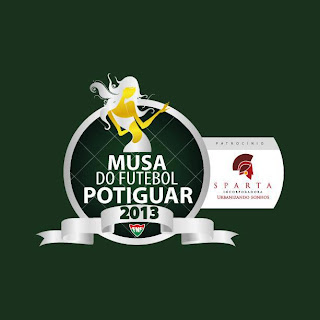 Musa do Futebol POTIGUAR 2013!