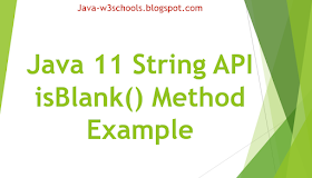Java 11 String API isBlank() Method Example