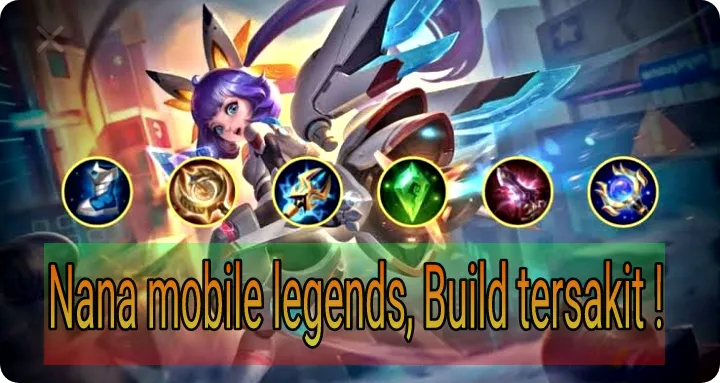 nana mobile legends, build tersakit