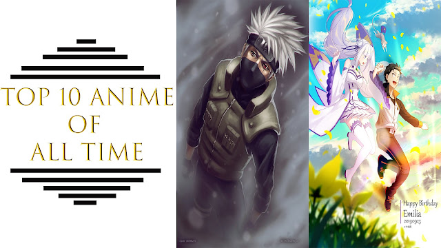 Top 10 Best Anime Series Of All-Time