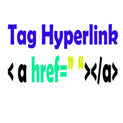 tag hyperlink berfungsi sebagai penghubung atau koneksi dari sebuah sumber website ke website lain atau ke bagian lain di website tersebut.