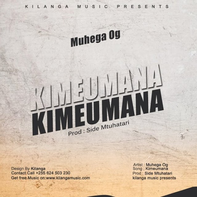 AUDIO | Muhenga OG – KIMEUMANA | Download