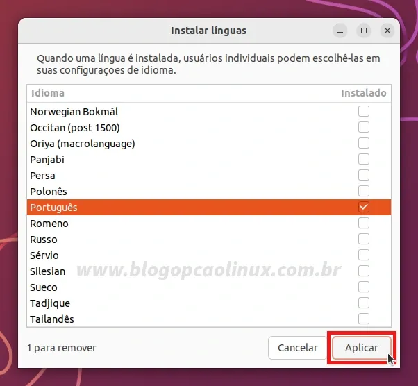 Deixe selecionado apenas o Português e clique em 'Aplicar'