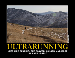 Ultraruning: Just like running, but slower, longer, and more sad and lonely
