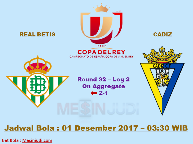 Prediksi Skor Real Betis Vs Cadiz 01 Desember 2017