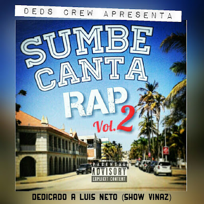http://www.mediafire.com/download/1pcsx76vdaa6uxs/Projecto+-+Sumbe+Canta+Rap+Vol.+2+%28Hosted+by.+Ruzvelt+Lopez%29+2016.zip