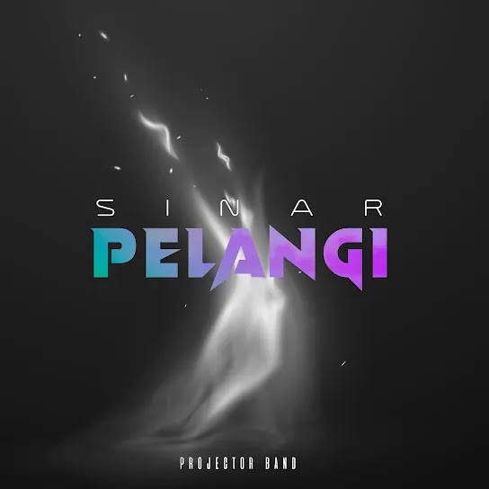 Sinar Pelangi - Projector Band