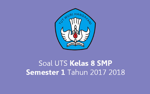 Soal UTS Kelas 8 SMP