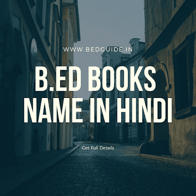 9 Best B.ed Books Name in Hindi for 1st Year Students (Sample)
