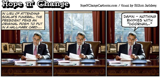 obama, obama jokes, political, humor, cartoon, conservative, hope n' change, hope and change, stilton jarlsberg, scalia, supreme court, funeral, golf, poem, cuba