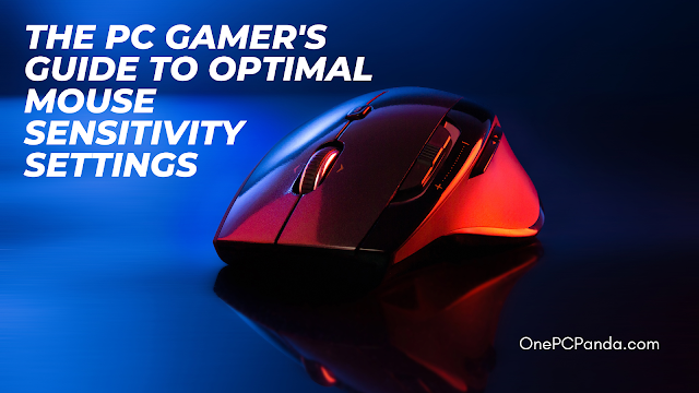 The PC Gamer's Guide to Optimal Mouse Sensitivity Settings