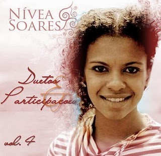 Nívea Soares - Duetos e Participações - Vol.4 2010