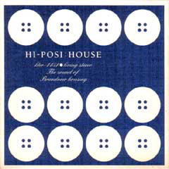 Hi-Posi – House